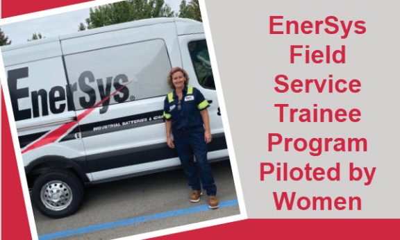 EnerSys Field Service Trainee Program Piloted by Women 